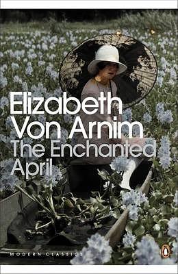 The Enchanted April by Elizabeth von Arnim