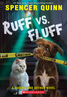 Ruff vs. Fluff: A Queenie and Arthur Novel by Spencer Quinn