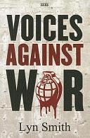 Voices Against War by Lyn Smith