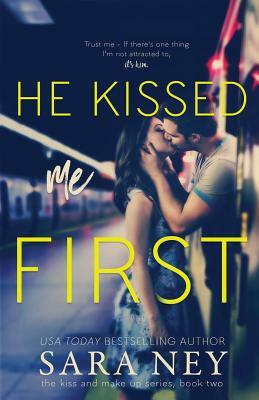 He Kissed Me First by Sara Ney
