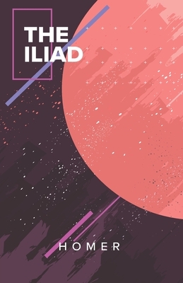 The Iliad by Homer