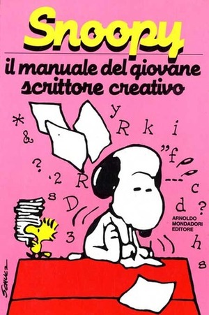 Il manuale del giovane scrittore creativo by Charles M. Schulz, Bianca Pitzorno