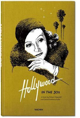 Hollywood in the Thirties by Daniel Kothenschulte, Robert Nippoldt