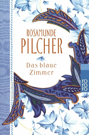 Das blaue Zimmer. by Ingrid Altrichter, Rosamunde Pilcher, Margarete Längsfeld