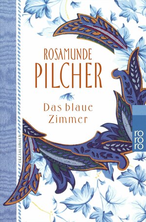 Das blaue Zimmer. by Margarete Längsfeld, Ingrid Altrichter, Rosamunde Pilcher