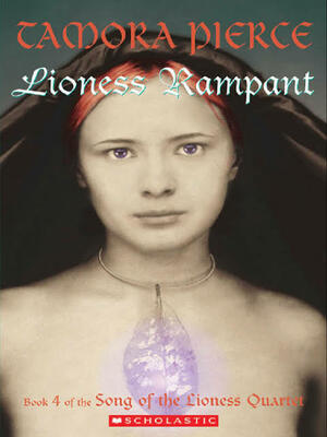Lioness Rampant by Tamora Pierce