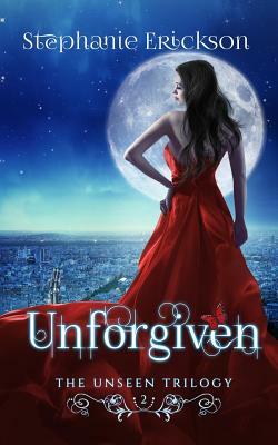 Unforgiven by Stephanie Erickson