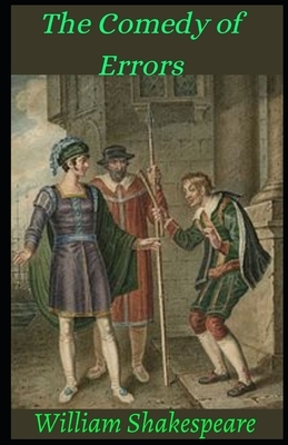 The Comedy of Errors illustrated by William Shakespeare