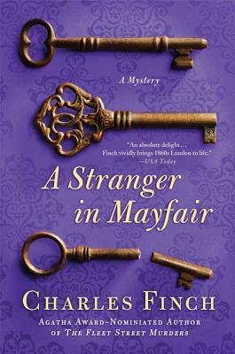 A Stranger in Mayfair: A Mystery by Charles Finch