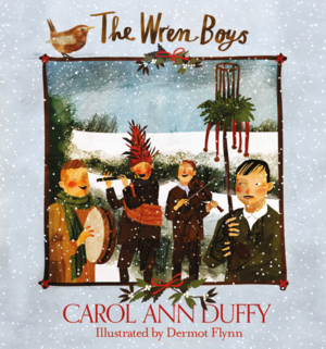 The Wren-Boys by Carol Ann Duffy