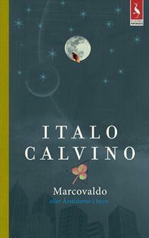 Marcovaldo; eller Årstiderne i byen by Lene Waage Petersen, Italo Calvino, Aase Lagoni Danstrup