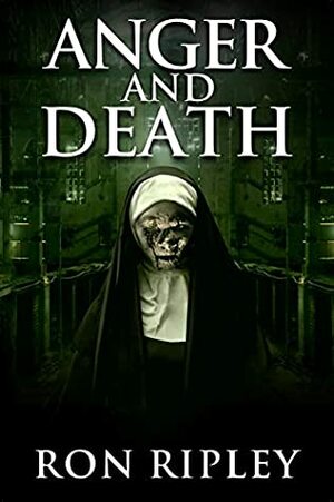 Anger and Death by Ron Ripley