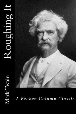 Roughing It by Mark Twain