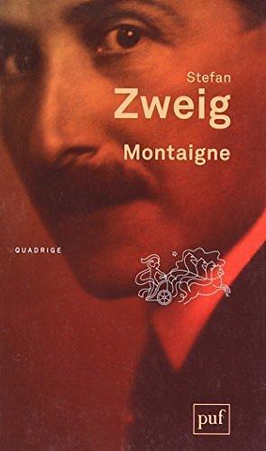 Montaigne by Stefan Zweig by Stefan Zweig, Stefan Zweig