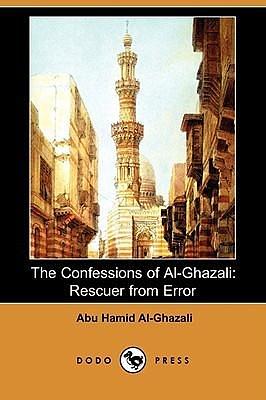 The Confessions of Al-Ghazali: Rescuer from Error by Claud Field, Abu Hamid al-Ghazali