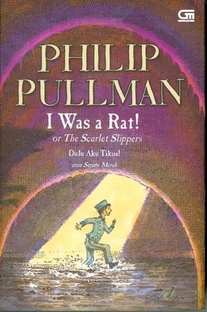 Dulu Aku Tikus! atau Sepatu Merah by Poppy D. Chusfani, Philip Pullman