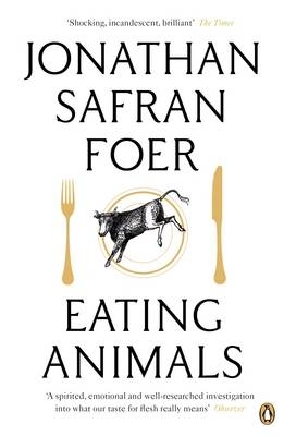 Eating Animals by Jonathan Safran Foer