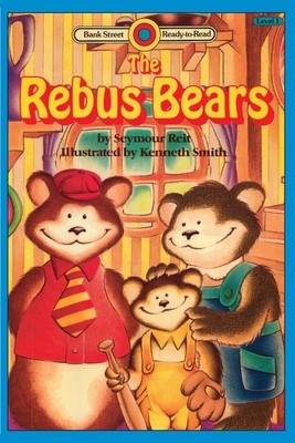 The Rebus Bears: Level 1 by Seymour Reit