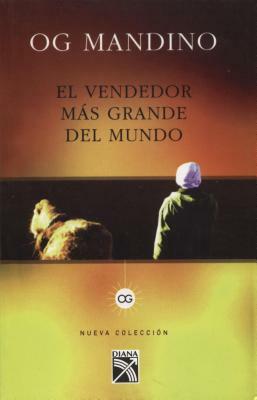 El Vendedor Mas Grande del Mundo = The Greatest Salesman in the World by Og Mandino