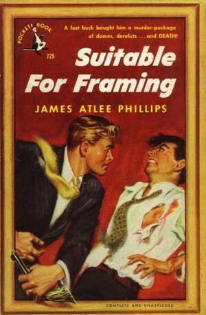 Suitable for Framing by James Atlee Phillips