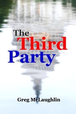 The Third Party by Greg McLaughlin