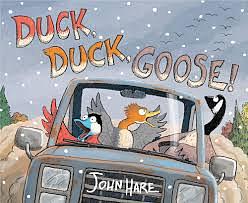 Duck, Duck, Goose! by John Hare