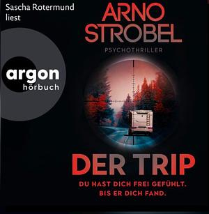 Der Trip by Arno Strobel