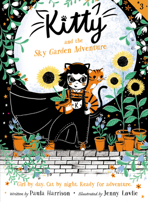 Kitty and the Sky Garden Adventure by Paula Harrison, Jenny Lovlie