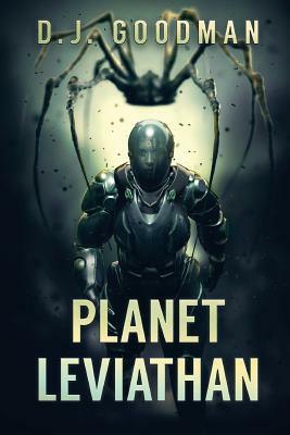 Planet Leviathan by D. J. Goodman