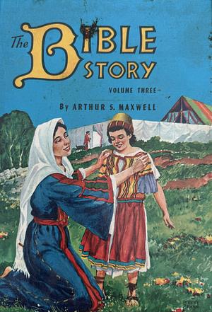 The Bible Story: Trials and Triumphs (From the Death of Nedah and Abihu to the Anointing of David) by Arthur S. Maxwell