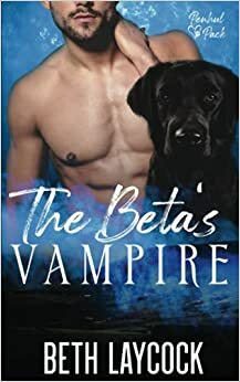 The Beta's Vampire by Beth Laycock