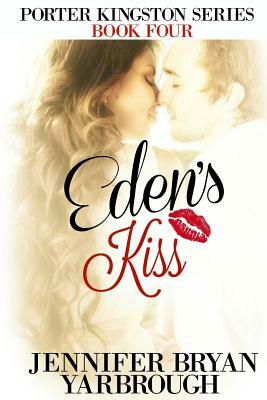 Eden's Kiss by Jennifer Bryan Yarbrough