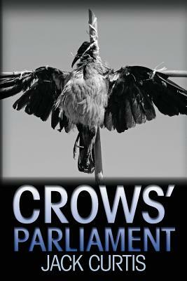 Crows' Parliament by Jack Curtis