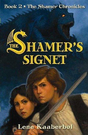 The Shamer's Signet by Lene Kaaberbøl