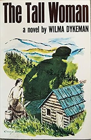 Tall Woman by Wilma Dykeman