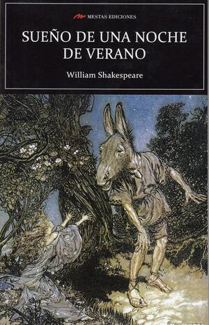 Sueño de una noche de verano by William Shakespeare