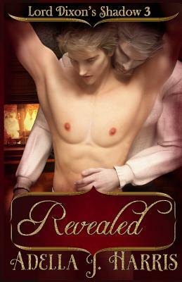 Revealed by Adella J. Harris