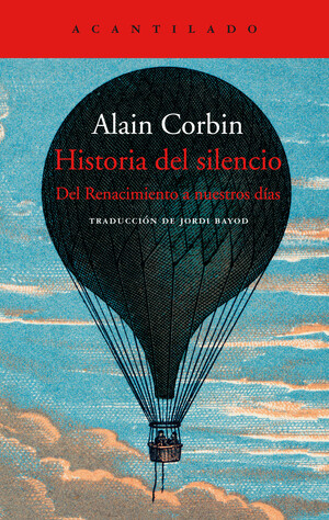 Historia del silencio. Del Renacimiento a nuestros días by Alain Corbin