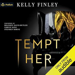 Tempt Her by Kelly Finley