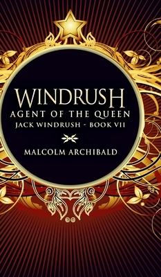 Agent Of The Queen by Malcolm Archibald