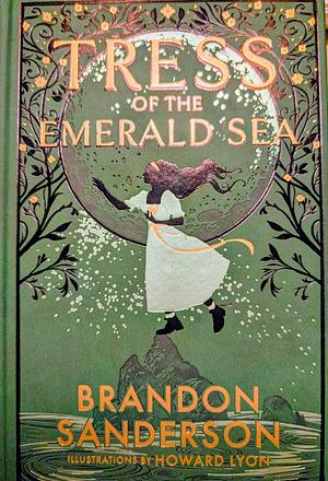 Tress of the Emerald Sea: A Cosmere Novel by Brandon Sanderson