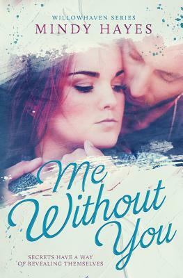 Me Without You by Mindy Hayes