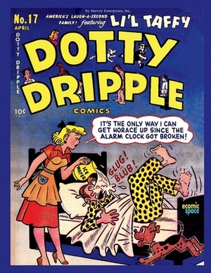 Dotty Dripple Comics #17 by Harvey Enterprises Inc, Harvey Comics