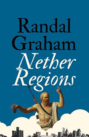 Nether Regions by Randal Graham
