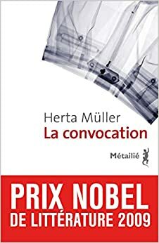 La Convocation by Herta Müller