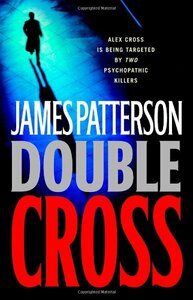 Double Cross by James Patterson