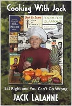 Cooking With Jack by Jack LaLanne