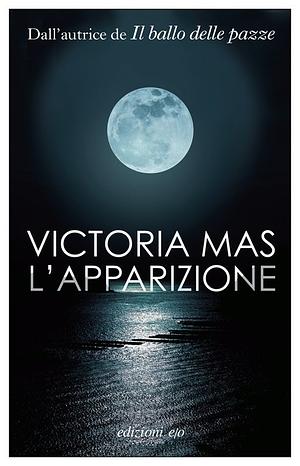 L'apparizione by Victoria Mas