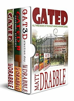 The Gated Trilogy by Matt Drabble