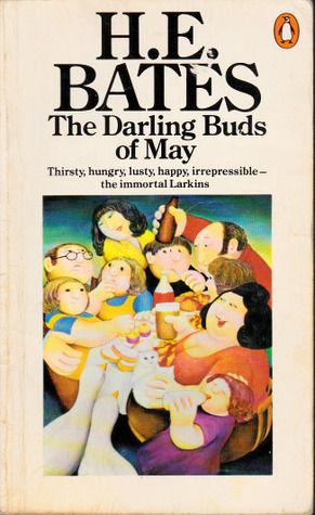 The Darling Buds of May by H.E. Bates